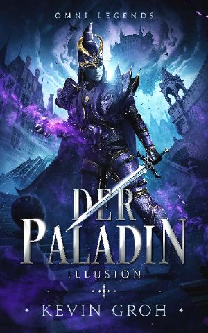 [Omni Legends - Der Paladin 01] • Illusion